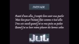 Jul je m'évade paroles