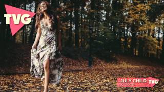 July Child - So Good