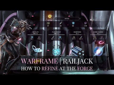 Warframe: What is Refining and How to Do It | Railjack Forge | Empyrean