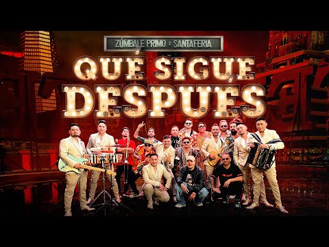 Grupo Zúmbale Primo & Santaferia - Qué Sigue Después (Video Oficial)