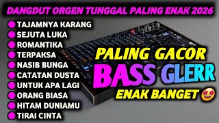 Download lagu Full Album Dangdut Orgen Tunggal 2026 🔥 – Orgen Tunggal Paling Enak, Suara Mantap mp3