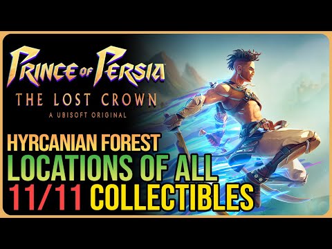 Hyrcanian Forest All Collectibles – Prince of Persia The Lost Crown