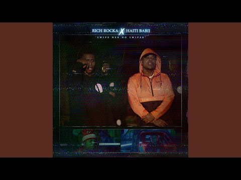 Swipe Her No Swiper (feat. Haiti Babii)