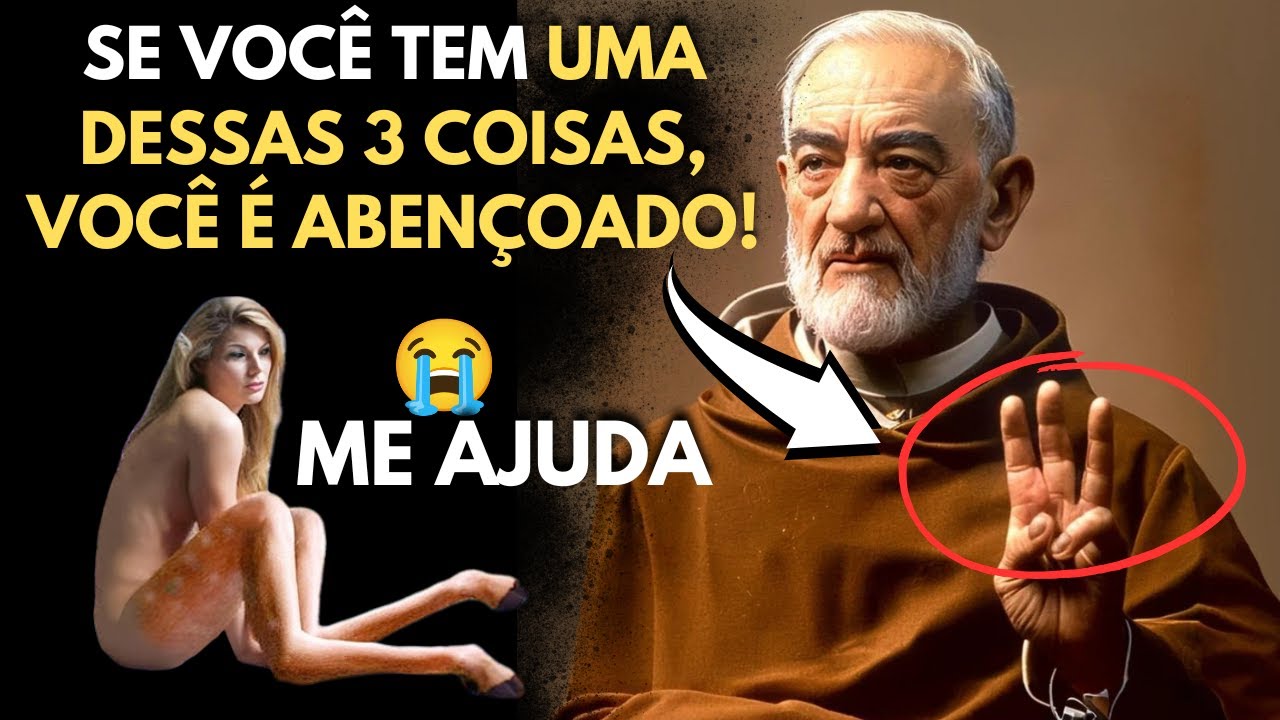 PADRE PIO REVELOU: "Se você tem UMA dessas 3 coisas, VOCÊ É UM ABENÇOADO." REVELAÇÃO QUE ESTA GUA...