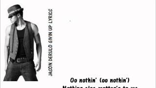 Jason Derulo Im Givin Up Offical Lyrics HD