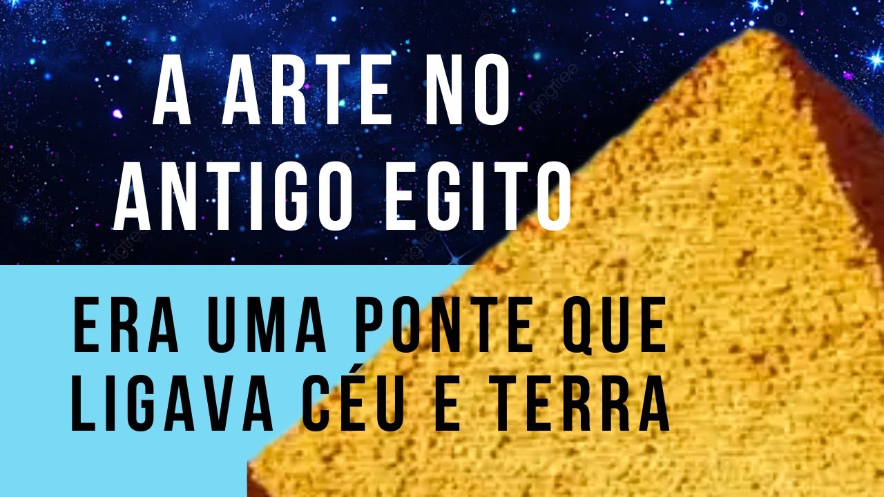 A ARTE NO ANTIGO EGITO - Fabrício Neves da Nova Acrópole de Porto Velho - RO