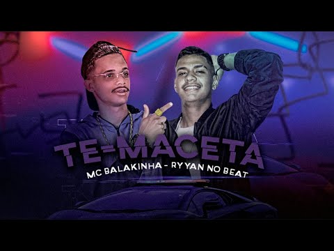 MC BALAKINHA, RYYAN NO BEAT - TE MACETA / SEM SENTIMENTO NÃO SE APEGA
