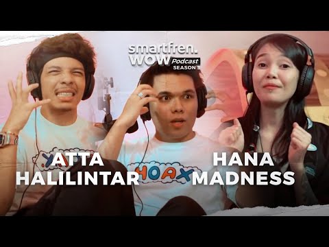 smartfren WOW Podcast Eps. 2 - Ubah Masalah Jadi Inspirasi (Atta & Thariq Halilintar, Hana Madness)