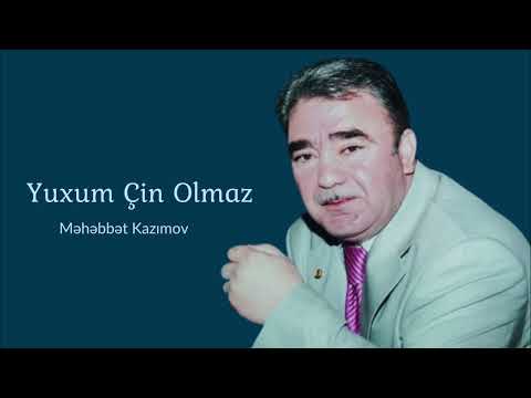Məhəbbət Kazımov - Yuxum Çin Olmaz (Official Audio Clip)