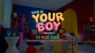 Download lagu This Is Your Boy - PERMPOON [TEASER] 🩵 mp3