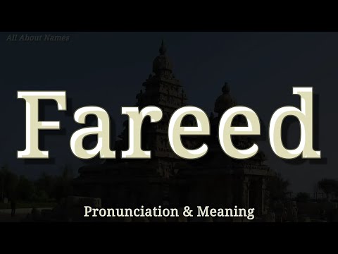 Fareed - Pronunciation and Meaning