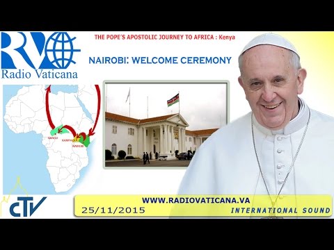 Ceremonia de bienvenida del Papa en Kenia