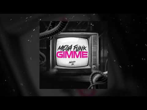 MEGA FUNK GIMME - DJ Nunes SC