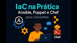 Iac na Pratica - Ansible, Puppet e Chef para Iniciantes