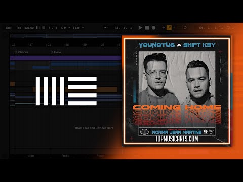 YouNotUs x Shift K3Y - Coming Home (Ableton Remake)