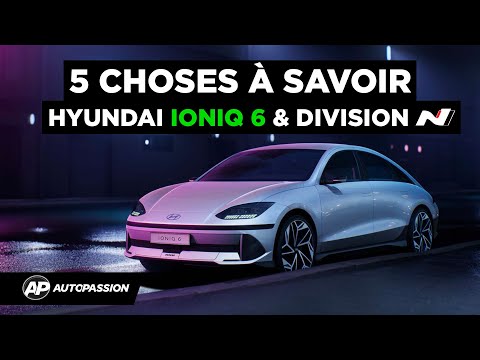 5 Choses À Savoir – Hyundai Ioniq 6 & Division N.