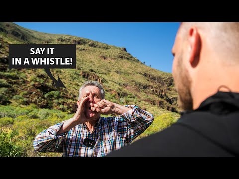 EL SILBO GOMERO - the whistled language of La Gomera, Canary Islands | Unsung Heroes of the Canaries