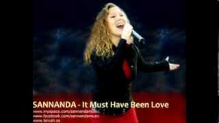 SANNANDA - It Must Have Been Love (Christmas For The Broken Hearted)