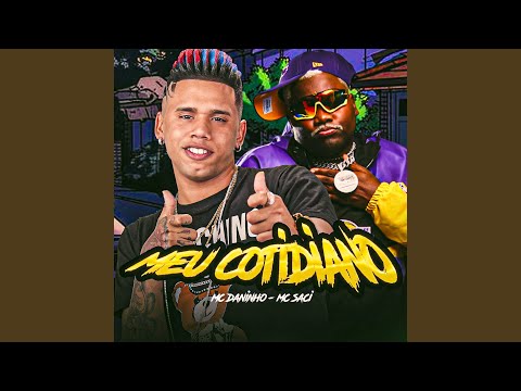 Meu Cotidiano (feat. MC Saci)