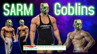 Why "SARM Goblins" Are A Big Problem