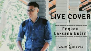 Download lagu P.RAMLEE - ENGKAU LAKSANA BULAN (AMRIL COVER 'LIVE) #MELAYU mp3