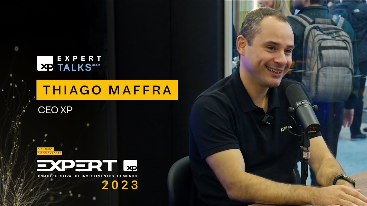 CEO da XP INC. (XPBR31): Na mesa com THIAGO MAFFRA | Expert Talks CEOs
