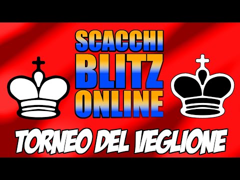 SCACCHI Partite Online 125 - LIVE 31-12-2020 - lichess.org - Torneo del Veglione