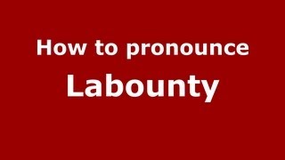 How to pronounce Labounty