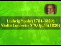 Ludwig Spohr (1784-1859): Violin Concerto Nº9 in D minor ,Op.55 (1820)