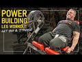 Power Building Leg Workout (Get Big & Strong)