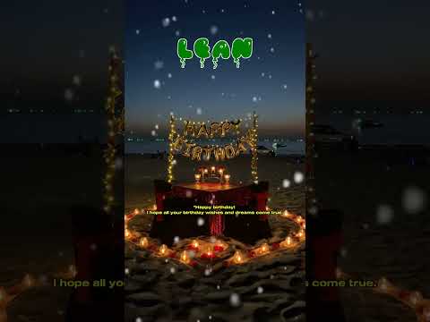 Happy Birthday LEAN   Happy Birthday Song   Birthday Wishes   Birthday Party