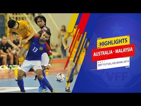 Highlights | Australia - Malaysia | AFF HDBank Futsal Championship 2019 | VFF Channel