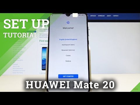 How to Set Up HUAWEI Mate 20 - Activation & Configuration