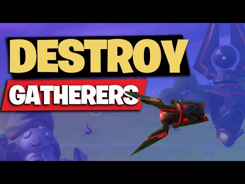 Destroy Gatherers fortnite challenge