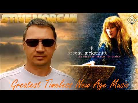 Stive Morgan and Loreena Mckennitt Greatest Hits Collection 2021 - Greatest Timeless New Age Music