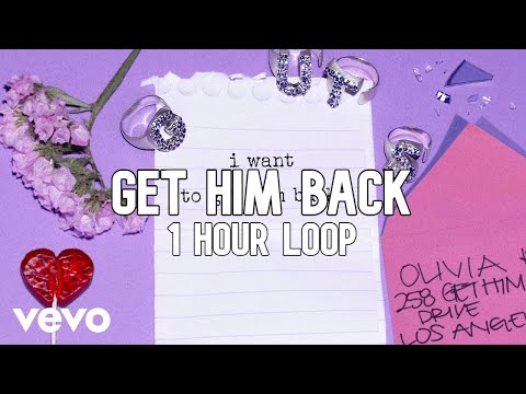 Olivia Rodrigo - get him back! [1 Hour Loop]