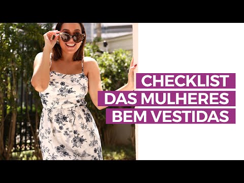 Bem vestida sempre. Você faz todos os itens da lista? | Camila Gaio