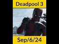 Deadpool 3 Release in 9/6/24 | #deadpool #deadpool3 #wolverine #marvel #avengers #avengersendgame