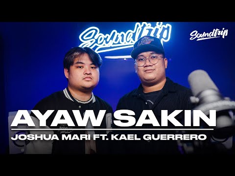 JOSHUA MARI, KAEL GUERRERO - AYAW SAKIN  (Live Performance) | SoundTrip EPISODE 148
