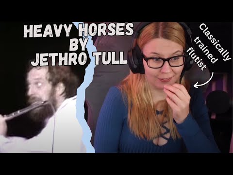 Flutist reacts to Jethro Tull - Heavy Horses