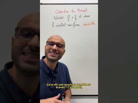 BREVET : Calculer 5/6 + 7/8