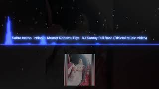 Download lagu safira inema - ndasku mumet ndasmu piye - Dj santuy full bass(official music video) mp3