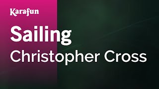 Sailing - Christopher Cross | Karaoke Version | KaraFun