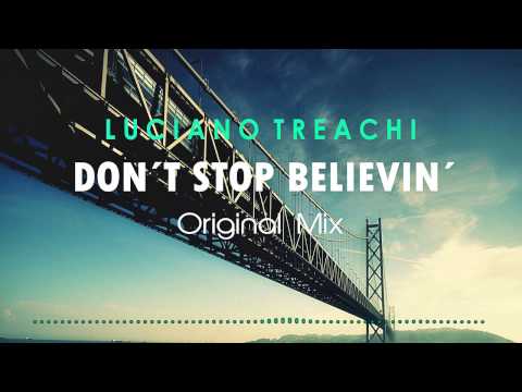 Luciano Treachi - Don't Stop Believin'