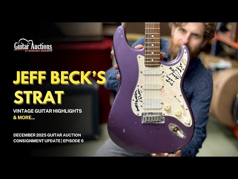 Jeff Beck’s Strat, Mark Knopfler’s Amp & Vintage Highlights | Dec 2025 Guitar Auction Update | Ep. 6