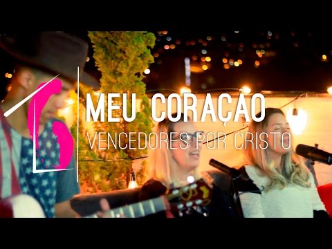 Casa da Bela - Meu Coração (Vencedores por Cristo)