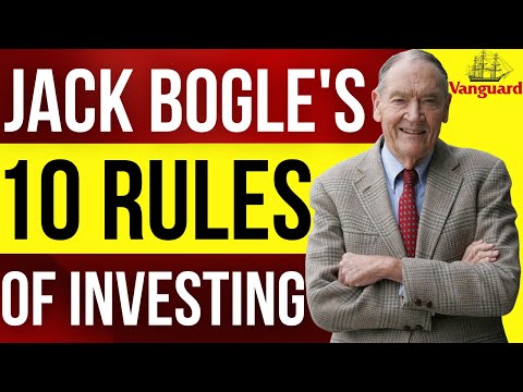 John Bogle's 10 Rules of Investing (Founder of Vanguard) [Bogleheads Guide to Investing]
