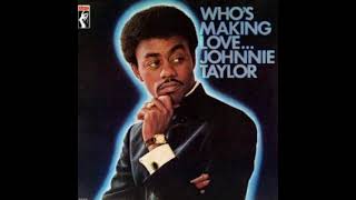 Johnnie Taylor - Take Care Of Your Homework