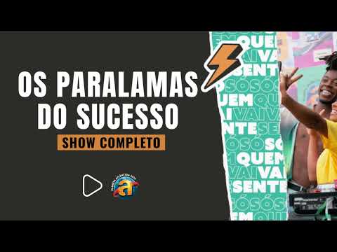 OS PARALAMAS DO SUCESSO | Planeta Atlântida 2024 (somente áudio)