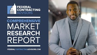 Introducing the Comprehensive Market Research Report | Federal Contrac